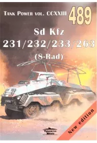 Sd Kfz 231/232/233/263 (8-Rad). Tank Power vol. CCXXIII 489