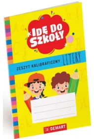 Id� do szko�y. Zeszyt kaligraficzny. Litery