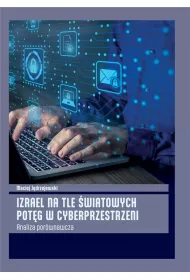 Izrael na tle pot�g w cyberprzestrzeni