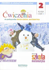 Edukacja wczesnoszkolna 2. Zeszyt �wicze� 2. Matematyka