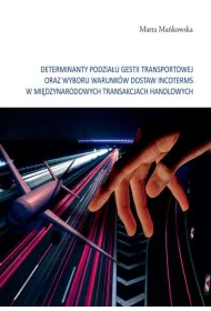 Determinanty podzia�u gestii transportowej..