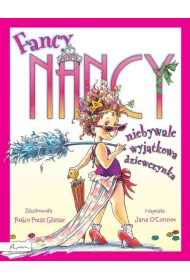 Fancy Nancy, niebywale wyj�tkowa dziewczynka (OT)