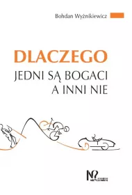 Dlaczego jedni s� bogaci a inni nie