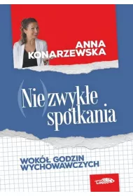 (Nie)zwyke spotkania. Wok godzin wychowawczych