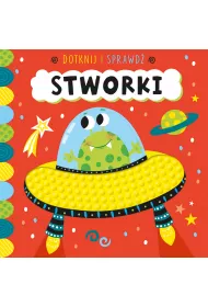 Dotknij i sprawd�. Stworki