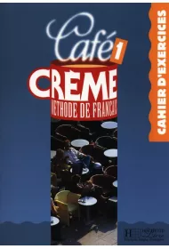 Cafe Creme 1 Zeszyt �wicze�
