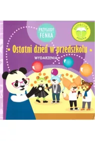 Przygody Fenka. Wydarzenia. Ostatni dzie� w przedszkolu