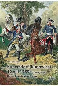 Kunersdorf (kunowice) 12 viii 1759 pierwszy cud