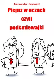 Pieprz w oczach czyli pod�miejwajki