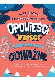 Opowieci dla dzieci, ktre chc by odwane