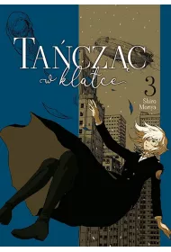 Ta�cz�c w klatce. Tom 3