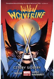 Marvel Now 2.0 Cztery siostry. All-New Wolverine. Tom 1
