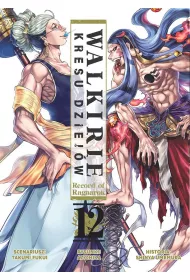 Walkirie Kresu Dziej�w. Record of Ragnarok. Tom 12