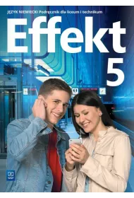 Effekt 5. Podrcznik do jzyka niemieckiego dla liceum i technikum