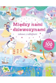 Mi�dzy nami dziewczynami. Zabawa z naklejkami
