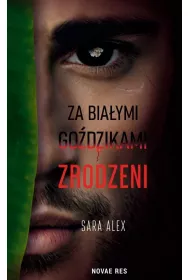 Za bia�ymi go�dzikami. Zrodzeni