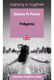 Pollyanna. Czytamy w oryginale