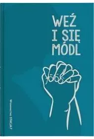 Modlitewnik We� i si� m�dl
