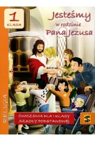 Jeste�my w rodzinie Pana Jezusa. �wiczenia dla I klasy szko�y podstawowej