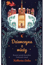 Dziewczyna z wie�y. Trylogia Zimowej Nocy. Tom 2