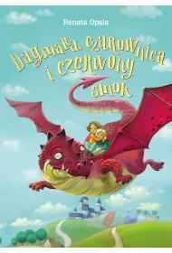 Dagmara, czarownica i czerwony smok