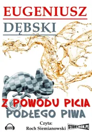 Audiobook Z powodu picia podego piwa mp3