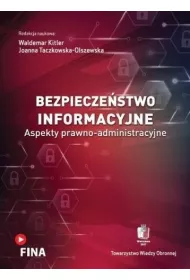 Bezpiecze�stwo informacyjne. Aspekty prawno-administracyjne