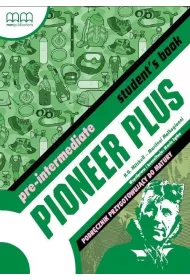 Pioneer Plus. Pre-Intermediate. Podr�cznik przygotowuj�cy do matury