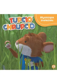 Tupcio Chrupcio. B�yszcz�ce znale�isko