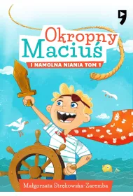 eBook Okropny Maciu i Namolna Niania. Tom 1 epub