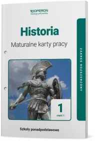 Historia 1. Maturalne karty pracy. Cz 1. Zakres rozszerzony. Szkoy ponadpodstawowe