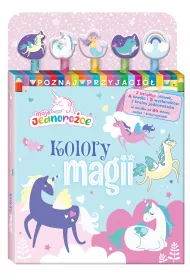 Moje Jednoro�ce Poznaj przyjaci� 1. Kolory magii