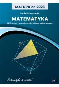Matura od 2023. Matematyka. Zbir zada maturalnych dla zakresu podstawowego