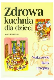 Zdrowa kuchnia dla dzieci