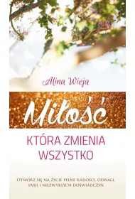 Mi�o��, kt�ra zmienia wszystko