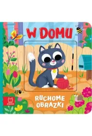 Ruchome obrazki. W domu