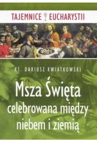 Msza �wi�ta celebrowana mi�dzy niebem i ziemi�