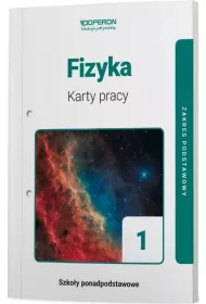 Fizyka 1. Karty pracy. Zakres podstawowy. Szkoy ponadpodstawowe