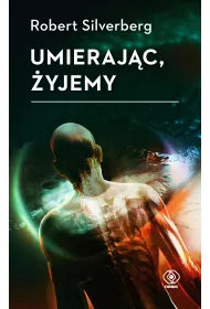 Umierajc, yjemy