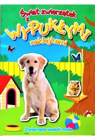 Zwierz�ta wok� mnie. �wiat zwierz�tek z wypuk�ymi naklejkami