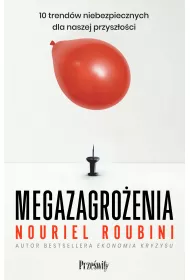 Megazagroenia. 10 trendw niebezpiecznych dla naszej przyszoci