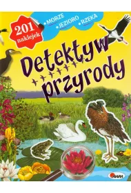Detektyw przyrody. Morze , jezioro ( z naklejkami)