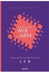 Mikrokontrolery AVR i ARM. Sterowanie wy�wietlaczami LCD *
