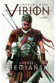 Virion. Adept. Imperium Achai. Tom 3