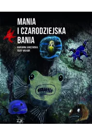 Mania i czarodziejska bania