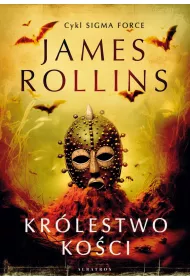 Kr�lestwo Ko�ci. Sigma Force. Tom 16