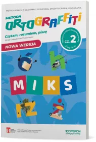 Ortograffiti. MIKS. Czytam, rozumiem, pisz�. Klasy 4-6. Cz�� 2. Poziom �rednio zaawansowany