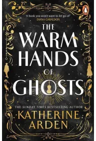 The warm hands of ghosts wer. angielska