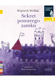 Sekret ponurego zamku. Czytam sobie. Poziom 1