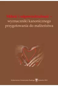 Mi�o�� i odpowiedzialno��..